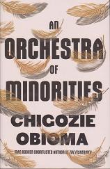 An Orchestra of Minorities by Chigozie Obioma